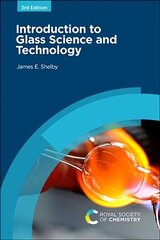 Introduction to Glass Science and Technology 3rd New edition цена и информация | Книги по социальным наукам | 220.lv
