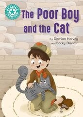 Reading Champion: The Poor Boy and the Cat: Independent Reading Turquoise 7 цена и информация | Книги для подростков и молодежи | 220.lv