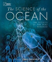 Science of the Ocean: The Secrets of the Seas Revealed цена и информация | Книги по социальным наукам | 220.lv