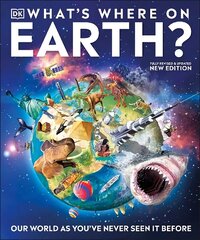 What's Where on Earth?: Our World As You've Never Seen It Before cena un informācija | Grāmatas pusaudžiem un jauniešiem | 220.lv