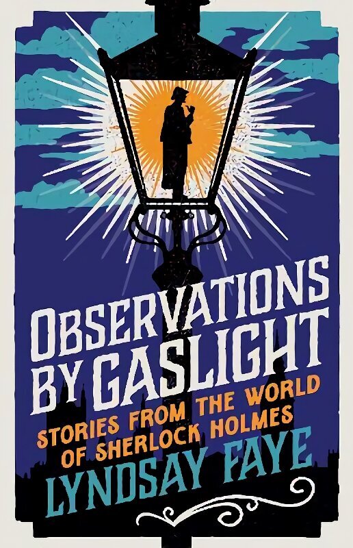 Observations by Gaslight: Stories from the World of Sherlock Holmes cena un informācija | Stāsti, noveles | 220.lv