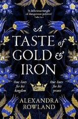 Taste of Gold and Iron: A Breathtaking Enemies-to-Lovers Romantic Fantasy cena un informācija | Fantāzija, fantastikas grāmatas | 220.lv
