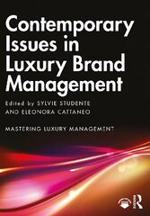 Contemporary Issues in Luxury Brand Management cena un informācija | Ekonomikas grāmatas | 220.lv
