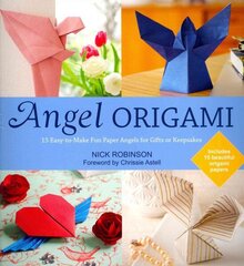 Angel Origami: 15 Easy-to-Make Fun Paper Angels for Gifts or Keepsakes цена и информация | Книги о питании и здоровом образе жизни | 220.lv