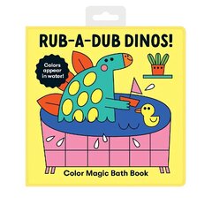 Rub-a-Dub Dinos! Color Magic Bath Book цена и информация | Книги для малышей | 220.lv