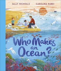 Who Makes an Ocean? cena un informācija | Grāmatas mazuļiem | 220.lv