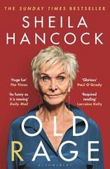 Old Rage: 'One of our best-loved actor's powerful riposte to a world driving her mad' - DAILY MAIL cena un informācija | Biogrāfijas, autobiogrāfijas, memuāri | 220.lv