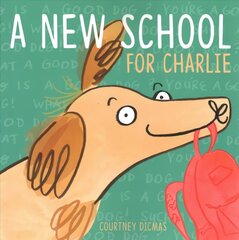 New School for Charlie cena un informācija | Grāmatas mazuļiem | 220.lv