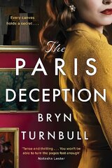 Paris Deception: A breathtaking novel of love and courage set in wartime Paris, new for summer 2023 цена и информация | Фантастика, фэнтези | 220.lv