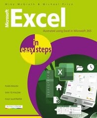 Microsoft Excel in easy steps: Illustrated using Excel in Microsoft 365 цена и информация | Книги по экономике | 220.lv