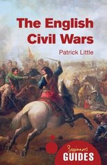 English Civil Wars: A Beginner's Guide цена и информация | Исторические книги | 220.lv