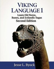 Viking Language 1: Learn Old Norse, Runes, and Icelandic Sagas цена и информация | Исторические книги | 220.lv