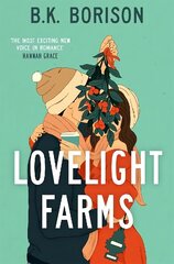 Lovelight Farms: The feel-good friends-to-lovers Romcom cena un informācija | Fantāzija, fantastikas grāmatas | 220.lv