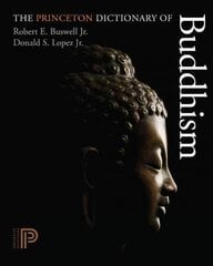 Princeton Dictionary of Buddhism cena un informācija | Garīgā literatūra | 220.lv