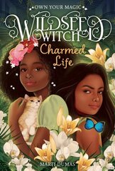 Charmed Life (Wildseed Witch Book 2) cena un informācija | Grāmatas pusaudžiem un jauniešiem | 220.lv