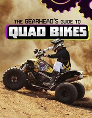 Gearhead's Guide to Quad Bikes цена и информация | Книги для подростков и молодежи | 220.lv