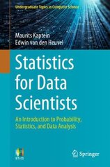 Statistics for Data Scientists: An Introduction to Probability, Statistics, and Data Analysis 1st ed. 2022 cena un informācija | Ekonomikas grāmatas | 220.lv