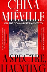 Spectre, Haunting: On the Communist Manifesto цена и информация | Исторические книги | 220.lv