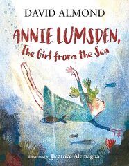 Annie Lumsden, the Girl from the Sea cena un informācija | Grāmatas pusaudžiem un jauniešiem | 220.lv
