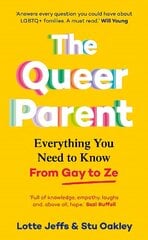 Queer Parent: Everything You Need to Know From Gay to Ze цена и информация | Самоучители | 220.lv