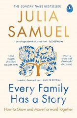 Every Family Has A Story: How to Grow and Move Forward Together цена и информация | Самоучители | 220.lv