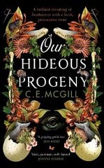 Our Hideous Progeny: A feminist retelling. A thrilling gothic adventure. Lose yourself in the darkly brilliant read of the year цена и информация | Фантастика, фэнтези | 220.lv