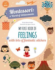 My First Book of Feelings: With Lots of Fantastic Stickers цена и информация | Книги для малышей | 220.lv