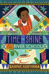 Time to Shine at the River School cena un informācija | Grāmatas pusaudžiem un jauniešiem | 220.lv