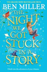 Night We Got Stuck in a Story: From the author of smash-hit The Day I Fell Into a Fairytale цена и информация | Книги для подростков  | 220.lv
