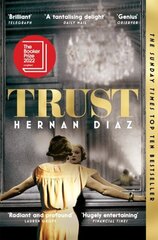 Trust : Longlisted for the Booker Prize 2022 (s) cena un informācija | Romāni | 220.lv