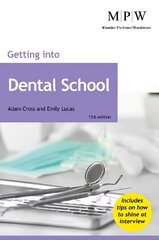 Getting into Dental School 13th edition cena un informācija | Pašpalīdzības grāmatas | 220.lv