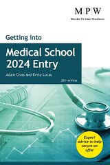 Getting into Medical School 2024 Entry 28th Revised edition цена и информация | Самоучители | 220.lv