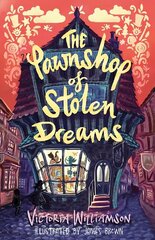 Pawnshop of Stolen Dreams cena un informācija | Grāmatas pusaudžiem un jauniešiem | 220.lv