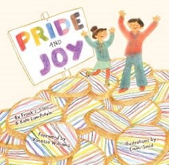 Pride and Joy: A Story About Becoming an LGBTQIAplus Ally Illustrated edition cena un informācija | Grāmatas pusaudžiem un jauniešiem | 220.lv