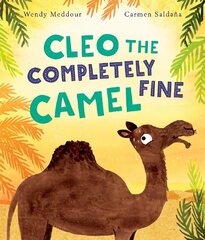 Cleo the Completely Fine Camel 1 цена и информация | Книги для малышей | 220.lv