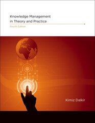 Knowledge Management in Theory and Practice 4th Revised edition цена и информация | Книги по экономике | 220.lv