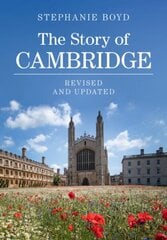Story of Cambridge 2nd Revised edition цена и информация | Исторические книги | 220.lv