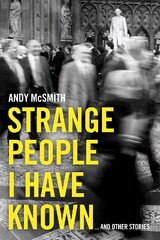 Strange People I Have Known: ... And Other Stories cena un informācija | Biogrāfijas, autobiogrāfijas, memuāri | 220.lv