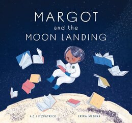 Margot and the Moon Landing cena un informācija | Grāmatas mazuļiem | 220.lv