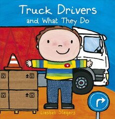 Truck Drivers and What They Do цена и информация | Книги для малышей | 220.lv