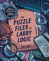 Puzzle Files of Larry Logic cena un informācija | Grāmatas par veselīgu dzīvesveidu un uzturu | 220.lv