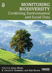 Monitoring Biodiversity: Combining Environmental and Social Data cena un informācija | Sociālo zinātņu grāmatas | 220.lv