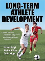 Long-Term Athlete Development цена и информация | Книги о питании и здоровом образе жизни | 220.lv