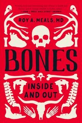 Bones: Inside and Out cena un informācija | Ekonomikas grāmatas | 220.lv