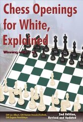 Chess Openings for White, Explained: Winning with 1.e4 Second Edition, Revised and Updated cena un informācija | Grāmatas par veselīgu dzīvesveidu un uzturu | 220.lv