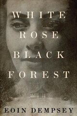 White Rose, Black Forest cena un informācija | Fantāzija, fantastikas grāmatas | 220.lv