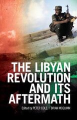 Libyan Revolution and its Aftermath cena un informācija | Vēstures grāmatas | 220.lv