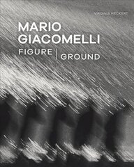 Mario Giacomelli - Figure/Ground cena un informācija | Grāmatas par fotografēšanu | 220.lv