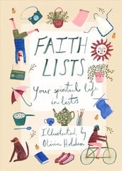 Faith Lists: Your Spiritual Life in Lists cena un informācija | Garīgā literatūra | 220.lv