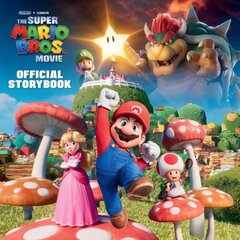 Nintendo and Illumination present The Super Mario Bros. Movie Official Storybook cena un informācija | Grāmatas pusaudžiem un jauniešiem | 220.lv